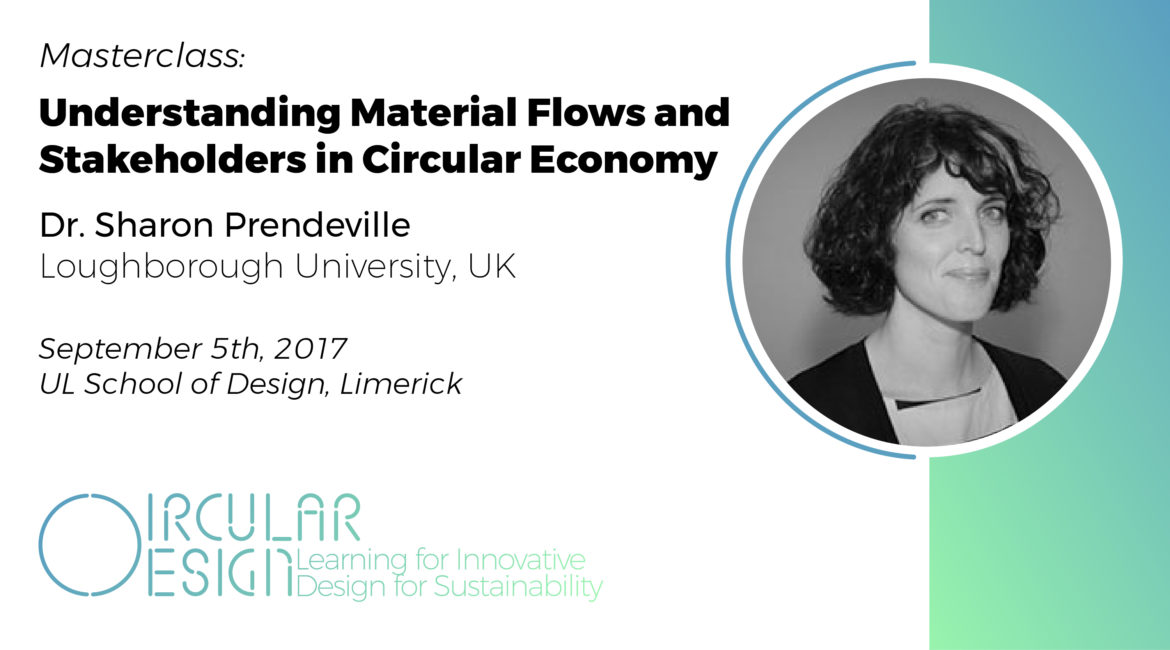 Masterclass on ‘Understanding Material Flows and Stakeholders in Circular Economy’ by Dr. Sharon Prendeville, Loughborough University, UK